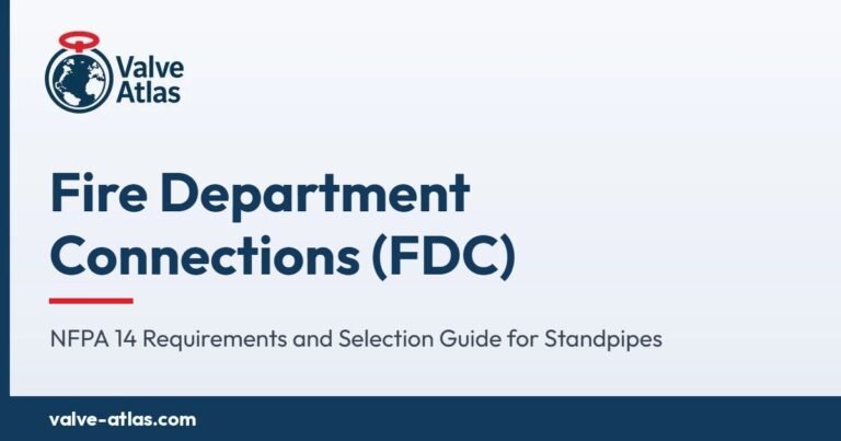 Fire Department Connections (FDC): NFPA 14 Requirements and Selection Guide for Standpipes