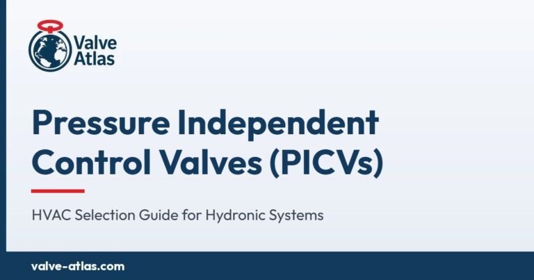 Pressure Independent Control Valves (PICVs): HVAC Selection Guide for Hydronic Systems