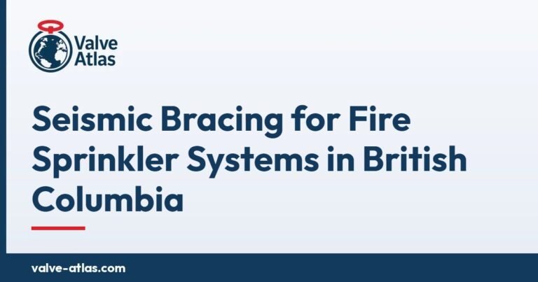 Seismic Bracing for Fire Sprinkler Systems in British Columbia